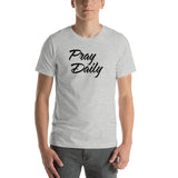 Pray Daily T-Shirt - Unisex T-Shirts - HIS Apparel™