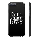 Faith, Grace, Mercy, Love Phone Case in Black Phone Case - HIS Apparel™