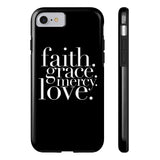 Faith, Grace, Mercy, Love Phone Case in Black Phone Case - HIS Apparel™