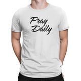 Pray Daily T-Shirt - Unisex T-Shirts - HIS Apparel™