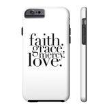 Faith, Grace, Mercy, Love Phone Case in White Phone Case - HIS Apparel™